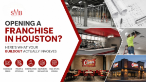 franchise construction Houston,franchise build out cost,opening a franchise Texas requirements